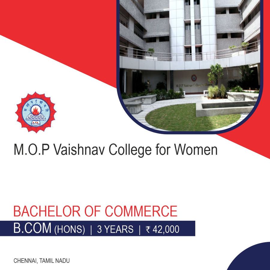 Bachelor of Commerce  [B.COM] {Hons.} at M.O.P Vaishnav College for Women, Chennai
